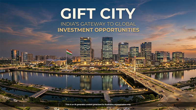 GIFT City: India’s Gateway to Global Investment Opportunities